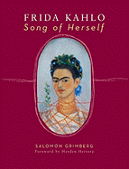 Frida Kahlo: Song of Herself