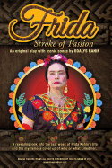 Frida - Stroke of Passion