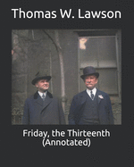 Friday, the Thirteenth (Annotated)