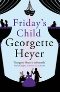 Friday's Child - Heyer, Georgette