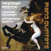 Friedman, Rzycki: Piano Quintets - Jonathan Plowright (piano); Szymanowski Quartet