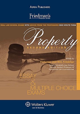 Friedman's Practice Series: Property - Friedman, Barry, Professor, and Friedman, Joel Wm