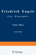Friedrich Engels Eine Biographie: Friedrich Engels in Seiner Fruhzeit 1820 Bis 1851