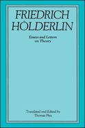 Friedrich Hlderlin: Essays and Letters on Theory