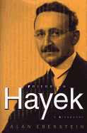 Friedrich Hayek: A Biography: A Biography