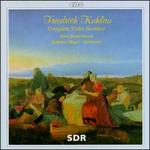 Friedrich Kuhlau: Complete Violin Sonatas