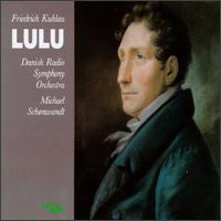 Friedrich Kuhlau: Lulu - Anne Frellesvig (soprano); Erik Harbo (baritone); Risto Saarman (tenor); Tina Kiberg (soprano);...