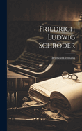 Friedrich Ludwig Schroder