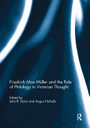 Friedrich Max Mller and the Role of Philology in Victorian Thought