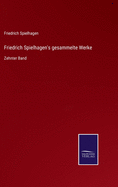 Friedrich Spielhagen's gesammelte Werke: Zehnter Band