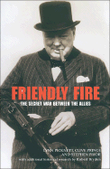 Friendly Fire: The Secret War Between the Allies
