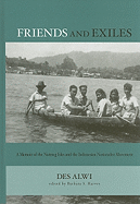 Friends and Exiles: A Memoir of the Nutmeg Isles and the Indonesian Nationalist Movement