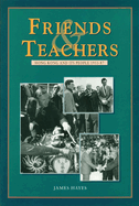 Friends and Teachers: Hong Kong and Its People 1953-87