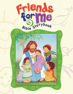 Friends for Me Bible Storybook
