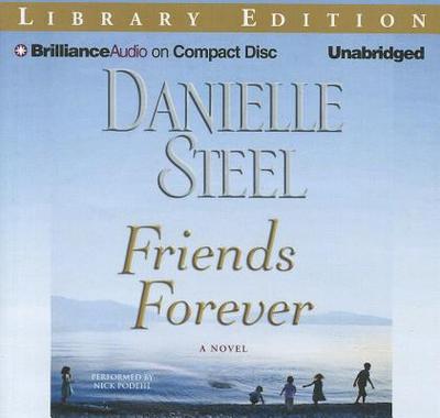 Friends Forever - Steel, Danielle, and Podehl, Nick (Read by)