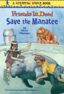 Friends in Deed: Save the Manatee