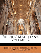 Friends' Miscellany, Volume 12