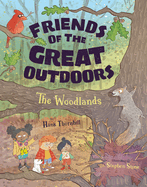 Friends of the Great Outdoors: The Woodlands
