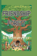 Friendship Forest: The Belonging Tree