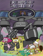 Friendship Sanctuary: Color Edition