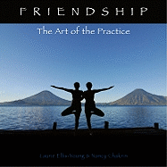 Friendship: The Art of the Practice