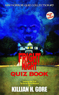 Fright Night Unauthorized Quiz Book: Mini Horror Quiz Collection #15