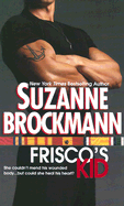 Frisco's Kid - Brockmann, Suzanne