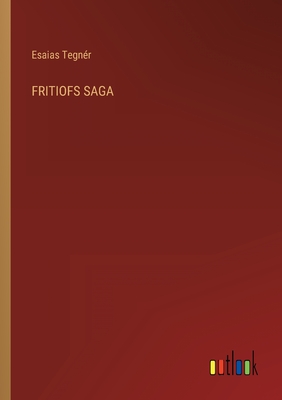 Fritiofs Saga - Tegnr, Esaias