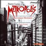 Fritz Lang's Metropolis: The Complete Original Motion Picture Score by Gottfried Hupper