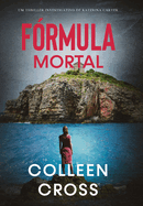 Frmula Mortal: Um thriller investigativo de Katerina Carter