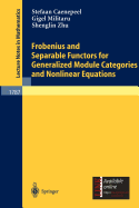 Frobenius and Separable Functors for Generalized Module Categories and Nonlinear Equations