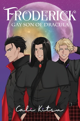 Froderick, Gay Son of Dracula - Kitsu, Cali