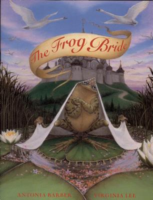 Frog Bride - Barber, Antonia