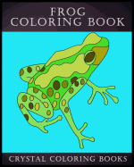 Frog Coloring Book: 30 Simple Frog Line Drawing Coloring Pages