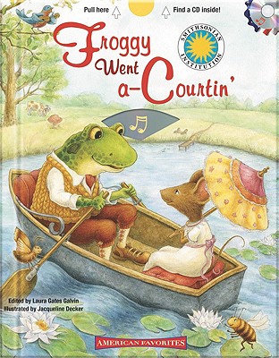 Froggy Went A-Courtin' - Galvin, Laura Gates (Editor)