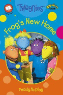 Frogs New Home: Frog's New Home - BBC Books