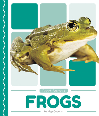 Frogs - Gaertner, Meg