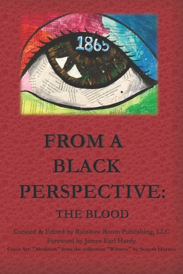 From A Black Perspective: The Blood - Pierce, Eddie Seron (Editor), and Hardy, James Earl (Foreword by)