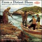From a Distant Shore: Irish and Cape Breton Traditional Music