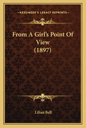 From A Girl's Point Of View (1897)