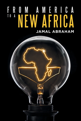 From America to a New Africa - Abraham, Jamal