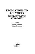 From Atoms to Polymers: Isoelectronic Analogies