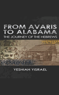 From Avaris to Alabama: The Travels of the Hebrews