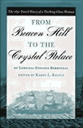 From Beacon Hill to the Crystal Palace: The 1851 Travel Diary of a Working-Class Woman