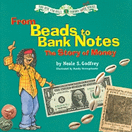 From Beads to Bank Notes: The Story of Money