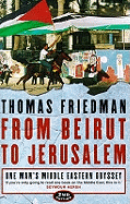 From Beirut to Jerusalem: One Man's Middle Eastern Odyssey