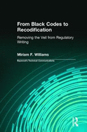 From Black Codes to Recodification: Removing the Veil from Regulatory Writing