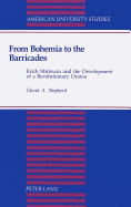 From Bohemia to the Barricades: Erich Muehsam and the Development of a Revolutionary Drama