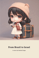 From Brazil to Israel: A Journey of Resilience and Hope