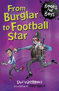 From Burglar to Football Star: Book 13